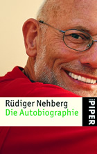 Rüdiger Nehberg - Die Autobiographie