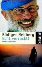 Rüdiger Nehberg - Echt verrückt