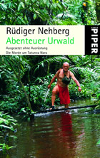 Rüdiger Nehberg - Abenteuer im Urwald
